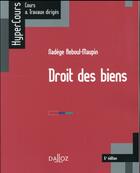Couverture du livre « Droit des biens (6e édition) » de Nadege Reboul-Maupin aux éditions Dalloz