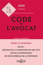 Couverture du livre « Code de l'avocat ; annoté et commenté (édition 2020) » de  aux éditions Dalloz