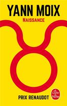 Couverture du livre « Naissance » de Yann Moix aux éditions Le Livre De Poche