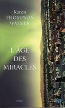 Couverture du livre « L'âge des miracles » de Karen Thompson Walker aux éditions Presses De La Cite