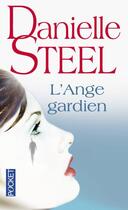 Couverture du livre « L'ange gardien » de Danielle Steel aux éditions Pocket