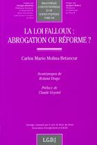 Couverture du livre « La loi falloux : abrogation ou reforme ? - vol104 » de Molina Betancour C.- aux éditions Lgdj