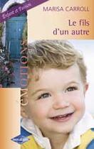 Couverture du livre « Le fils d'un autre » de Marisa Carroll aux éditions Harlequin