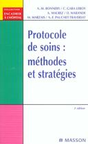 Couverture du livre « Protocole de soins : methodes et strategies (23e édition) » de Anne-Marie Bonnery aux éditions Elsevier-masson