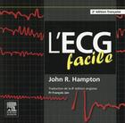 Couverture du livre « L'ecg facile (2e édition) » de John R. Hampton aux éditions Elsevier-masson