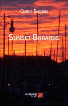 Couverture du livre « Sunset bobards » de Claudio Gaboardi aux éditions Editions Du Net