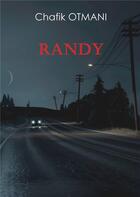 Couverture du livre « Randy » de Otmani Chafik aux éditions Books On Demand