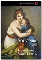 Couverture du livre « Souvenirs Tome 1 ; 1755-1789 » de Louise-Elisabeth Vigée-Lebrun aux éditions Editions L'escalier
