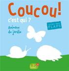 Couverture du livre « Le jardin (coll. coucou c'est qui ?) » de Idees Book Creations aux éditions 1 2 3 Soleil