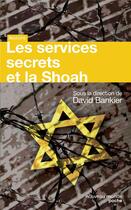 Couverture du livre « Les services secrets et la Shoah » de David Bankier aux éditions Nouveau Monde