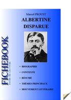 Couverture du livre « À la recherche du temps perdu t.6 ; Albertine disparue : fiche de lecture » de Marcel Proust aux éditions Les Editions De L'ebook Malin