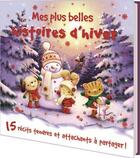 Couverture du livre « Mes plus belles histoires d'hiver ; 15 récist tendres et attachants à partager ! » de  aux éditions Kimane