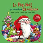 Couverture du livre « Coffret Le Père Noel qui n'aimait pas les cadeaux » de Severine De La Croix et Pauline Roland aux éditions Editions Splash Splash!