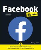 Couverture du livre « Facebook pour les nuls (5e édition) » de Carolyn Abram et Jean-Pierre Cano aux éditions First Interactive