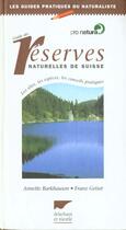 Couverture du livre « Guide Des Reserves Naturelles De Suisse » de Barkhausen/Geiser aux éditions Delachaux & Niestle