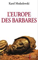 Couverture du livre « L'europe des barbares » de Karol Modzelewski aux éditions Aubier