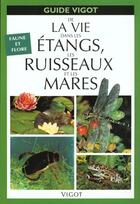 Couverture du livre « La vie dans les étands, les ruisseaux et les marés » de Wolfgang Engelhardt aux éditions Vigot