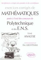 Couverture du livre « Mathematiques polytechnique et ens - analyse - exercices corriges » de Leichtnam Eric aux éditions Ellipses