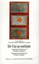 Couverture du livre « De l'un au multiple ; traduction du chinois vers les langues européennes » de Mickael Lackner et Viviane Alleton aux éditions Maison Des Sciences De L'homme