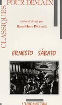 Couverture du livre « Ernesto sabato - la litterature comme absolu » de Daniel-Henri Pageaux aux éditions L'harmattan