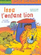 Couverture du livre « Issa l'enfant lion » de Christine Frasseto et Claire Le Grand aux éditions Milan