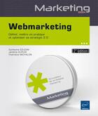 Couverture du livre « Webmarketing ; définir, mettre en pratique et optimiser sa stratégie 2.0 (2e édition) » de Charlotte Michalon aux éditions Eni