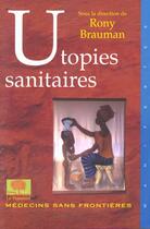 Couverture du livre « Utopies sanitaires » de Rony Brauman aux éditions Le Pommier