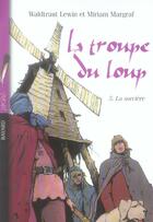 Couverture du livre « La troupe du loup t.5 ; la sorcière » de  aux éditions Bayard Jeunesse