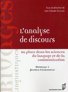 Couverture du livre « L'analyse de discours ; sa place dans les sciences du langage et de la communication » de Jean-Claude Soulages aux éditions Pu De Rennes