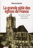 Couverture du livre « La grande pitie des eglises de france » de Maurice Barres aux éditions Pu Du Septentrion