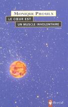 Couverture du livre « Coeur Est Un Muscle Involontaire (Le) » de Monique Proulx aux éditions Boreal