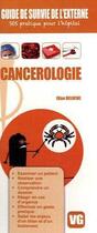 Couverture du livre « GUIDE DE SURVIE DE L'EXTERNE CANCEROLOGIE » de E. Deluche aux éditions Vernazobres Grego