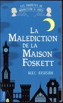 Couverture du livre « La malédiction de la maison Foskett » de M.R.C. Kasasian aux éditions City