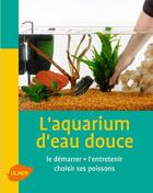 Couverture du livre « L'aquarium d'eau douce » de Renaud Lacroix et Philippe Rocher aux éditions Eugen Ulmer