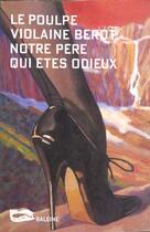 Couverture du livre « Notre Pere Qui Etes Odieux » de Violaine Berot aux éditions Baleine