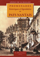 Couverture du livre « Promenades historiques et legendaires en pays nantais » de De La Rallaye aux éditions La Decouvrance
