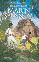 Couverture du livre « Les aventures de marin sans nom » de Marie-Marthe Collin et Agnes Balmont aux éditions Triomphe