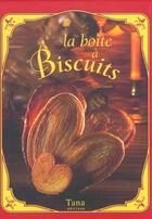 Couverture du livre « La Boite A Biscuit » de Sylvie Girard aux éditions Tana