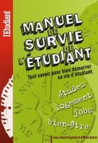 Couverture du livre « Manuel de survie de l'étudiant » de Engelhard/Keller aux éditions L'etudiant