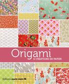 Couverture du livre « Origami & créations en papier » de Ghylenn Descamps aux éditions Marie-claire