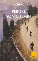 Couverture du livre « Perdre son chemin » de Cheng A aux éditions Editions De L'aube