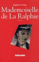 Couverture du livre « Mademoiselle de la ralphie » de Eugene Le Roy aux éditions Sud Ouest Editions