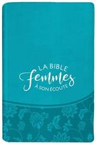 Couverture du livre « Bible : femme à son écoute » de Bible aux éditions Ministere Multinlingue International