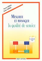 Couverture du livre « Mesurer Et Manager La Qualite De Service » de Averous/Bernard/Dani aux éditions Insep