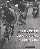 Couverture du livre « Aventure du cyclisme en bretagne » de Ollivier/Ollivier aux éditions Palantines