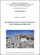 Couverture du livre « Recherches sur les notables municipaux dans l'Empire protobyzantin » de Avshalom Laniado aux éditions Achcbyz
