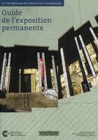 Couverture du livre « Guide l'exposition permanente de la cité nationale de l'histoire de l'immigration » de  aux éditions Cnhi