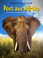 Couverture du livre « Post aus Afrika » de Tereza Wuller aux éditions Epagine