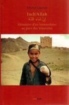 Couverture du livre « Inch'allah : memoires d'un humanitaire au pays des yemenites » de Michel Quenot aux éditions Orthdruk