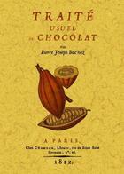 Couverture du livre « Traité usuel du chocolat » de Pierre-Joseph Buc'Hoz aux éditions Maxtor